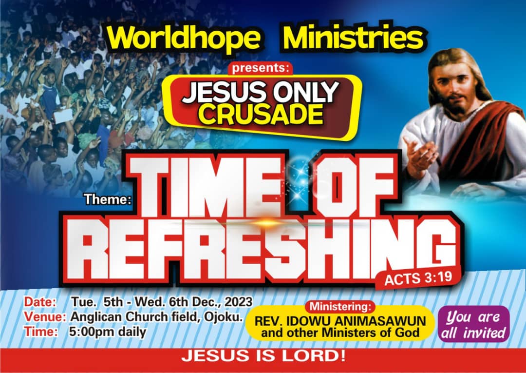 Embark on a Spiritual Journey of Refreshment at Worldhope Ministries’ “Jesus Only Crusade”